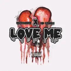 Love Me (feat. Mid Stockz) - Single by DrewNoBKB album reviews, ratings, credits