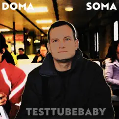 Doma Soma by TestTubeBaby album reviews, ratings, credits