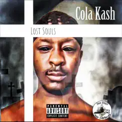 Lost Souls - Single by Cola Kash album reviews, ratings, credits