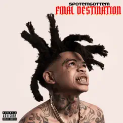 Final Destination by SpotemGottem album reviews, ratings, credits