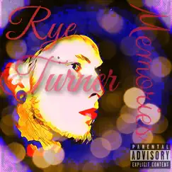 Memories - Single by Rye Turner album reviews, ratings, credits