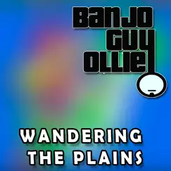 Wandering the Plains (From 