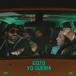 Gozo Yo Quería - Single by Jinys & Abdi album reviews, ratings, credits