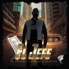 El Jefe - Single by El Coach Y Su Gente Selecta album reviews, ratings, credits