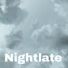 Nightlate - EP album lyrics, reviews, download