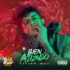 Bien Atizado - Single album lyrics, reviews, download