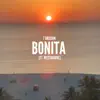 Bonita (feat. Westbrooke) - Single album lyrics, reviews, download