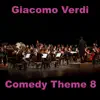 Comedy Theme 8 - Single album lyrics, reviews, download