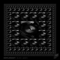 Blvck Waves - EP by Dopplershift album reviews, ratings, credits