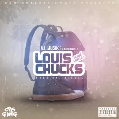 Louis and Some Chucks (feat. Brodi White) Song Lyrics