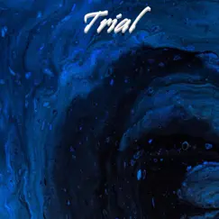 Trial (Special Version) - Single by Yung Smokey album reviews, ratings, credits