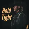 Hold Tight - Single album lyrics, reviews, download