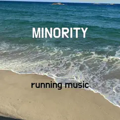 Minority - Single by Running Music album reviews, ratings, credits