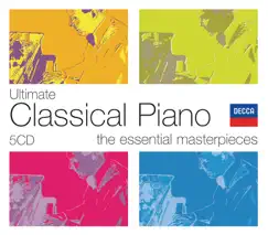 Ultimate Piano Classics: The Essential Masterpieces by Alicia de Larrocha, András Schiff, Julius Katchen, Pascal Rogé & Vladimir Ashkenazy album reviews, ratings, credits