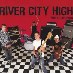 Won't Turn Down by River City High album reviews, ratings, credits