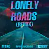 Lonely Roads (feat. Tr3bby & M1ko) [Remix] - Single album lyrics, reviews, download