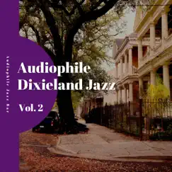 Audiophile Dixieland Jazz Vol. 2 by Audiophile Jazz Bar album reviews, ratings, credits