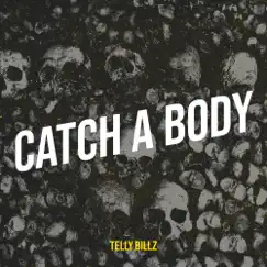 Catch a Body Song Lyrics