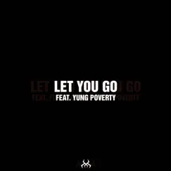 Let You Go - Single by Cryptic Wisdom & Yung Poverty album reviews, ratings, credits