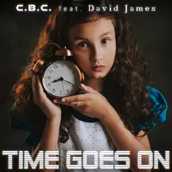 Time Goes On (feat. David James) - Single by C.B.C. album reviews, ratings, credits