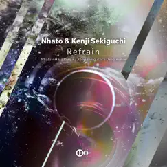 Refrain (Remixes) - Single by Nhato & Kenji Sekiguchi album reviews, ratings, credits