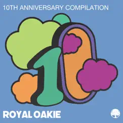 Royal Oakie 10th Anniversary Compilation by Various Artists album reviews, ratings, credits