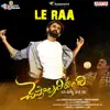 Le Raa (From "Cheppalani Undi") - Single album lyrics, reviews, download