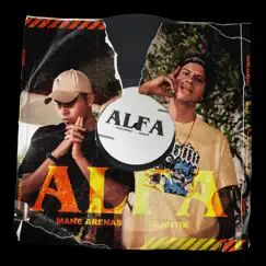 Alfa (feat. Danntik) - Single by Mane Arenas album reviews, ratings, credits