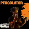 Percolator - Single album lyrics, reviews, download
