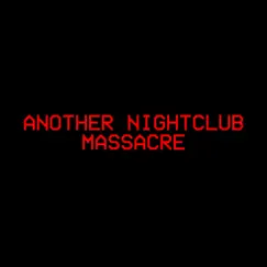 Another Nightclub Massacre by SKITZ0PHRENIC album reviews, ratings, credits