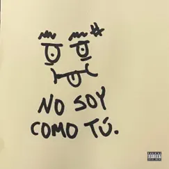 No Soy Como Tú by Lijah. album reviews, ratings, credits