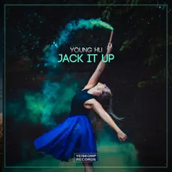 Jack It Up - Single by Young Hu album reviews, ratings, credits