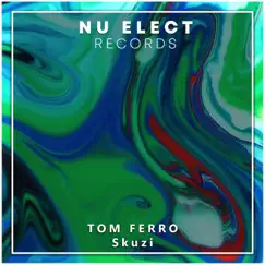 Skuzi - Single by Tom Ferro album reviews, ratings, credits