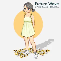 Future Wave (feat. All Okay San) - Single by Kazuhoshi album reviews, ratings, credits