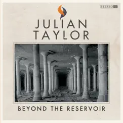 Beyond the Reservoir by Julian Taylor album reviews, ratings, credits