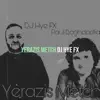 Yerazis Metch - Single (feat. Paul Baghdadlian) - Single album lyrics, reviews, download
