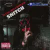 Snitch - Single (feat. Reecy & Bruvva Bluu) - Single album lyrics, reviews, download