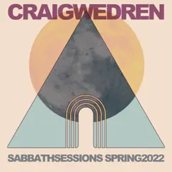 Sabbath Sessions Spring 2022 by Craig Wedren album reviews, ratings, credits