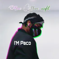 One More Night - Single by I'M Paco album reviews, ratings, credits