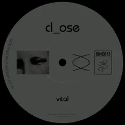 Vital - Single by Close, cl_yde & Ose album reviews, ratings, credits