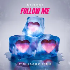 Follow Me (Radio Edit) - Single by ZAFIN & FilleDaGreat album reviews, ratings, credits
