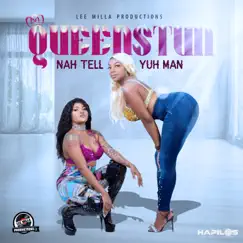 Nah Tell Yuh Man - Single by Queenstun album reviews, ratings, credits