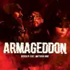 Armageddon (feat. Matthew Hunt) - Single album lyrics, reviews, download