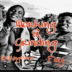 Working & Grinding (feat. Fay) - Single by BgKingCinco album reviews, ratings, credits