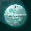 Under the Moonlight - Single album lyrics, reviews, download