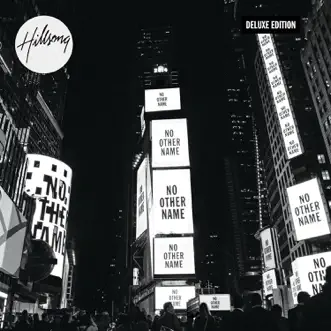 No Other Name (Deluxe Edition/Live) by Hillsong Worship album download