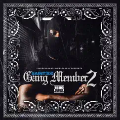Gang Member 2 by Saint300 album reviews, ratings, credits