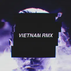 Vietnam(isam tha beatmasta Remix) - Single by Isam tha beatmasta album reviews, ratings, credits