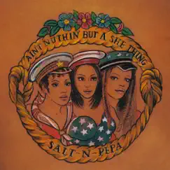 Ain't Nuthin' But A She Thing - Single by Salt-N-Pepa album reviews, ratings, credits
