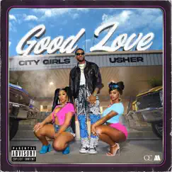 Good Love (feat. Usher) - Single by City Girls album reviews, ratings, credits